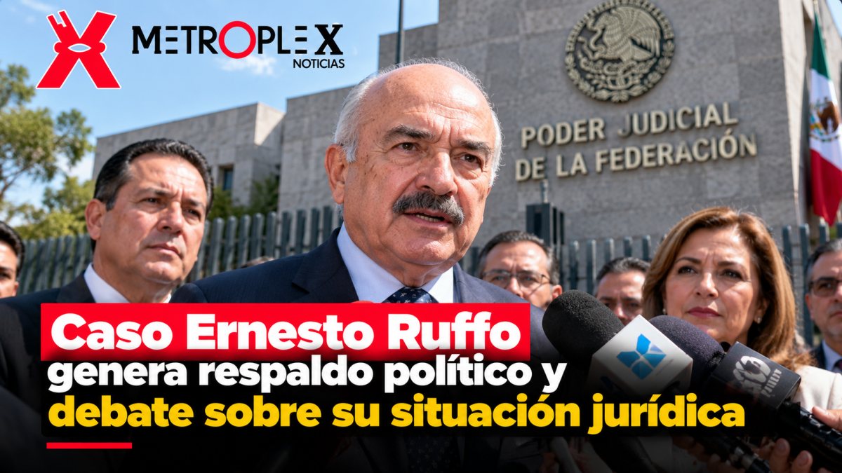 Caso Ernesto Ruffo genera respaldo político y debate sobre su situación jurídica