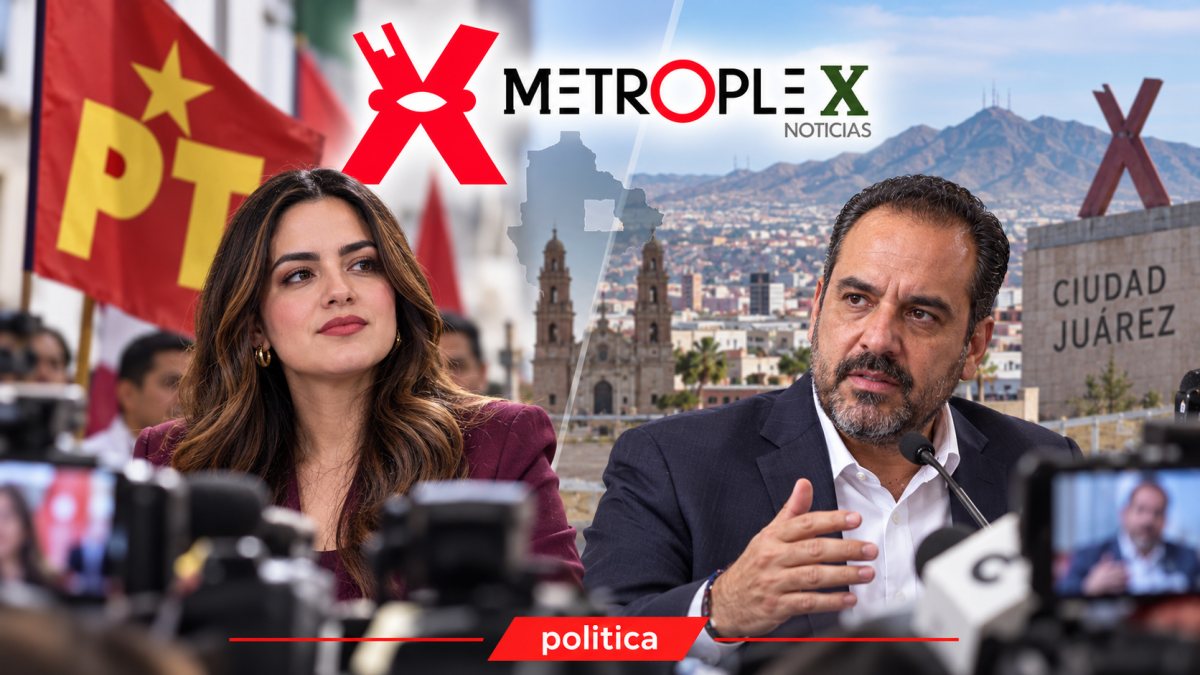 Andrea Chávez mantiene abierta la puerta del PT; Loera acelera por la Alcaldía de Juárez sin candidatura asegurada