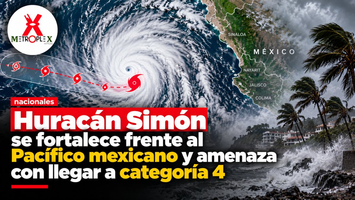 Huracán Simón se fortalece frente al Pacífico mexicano y amenaza con llegar a categoría 4