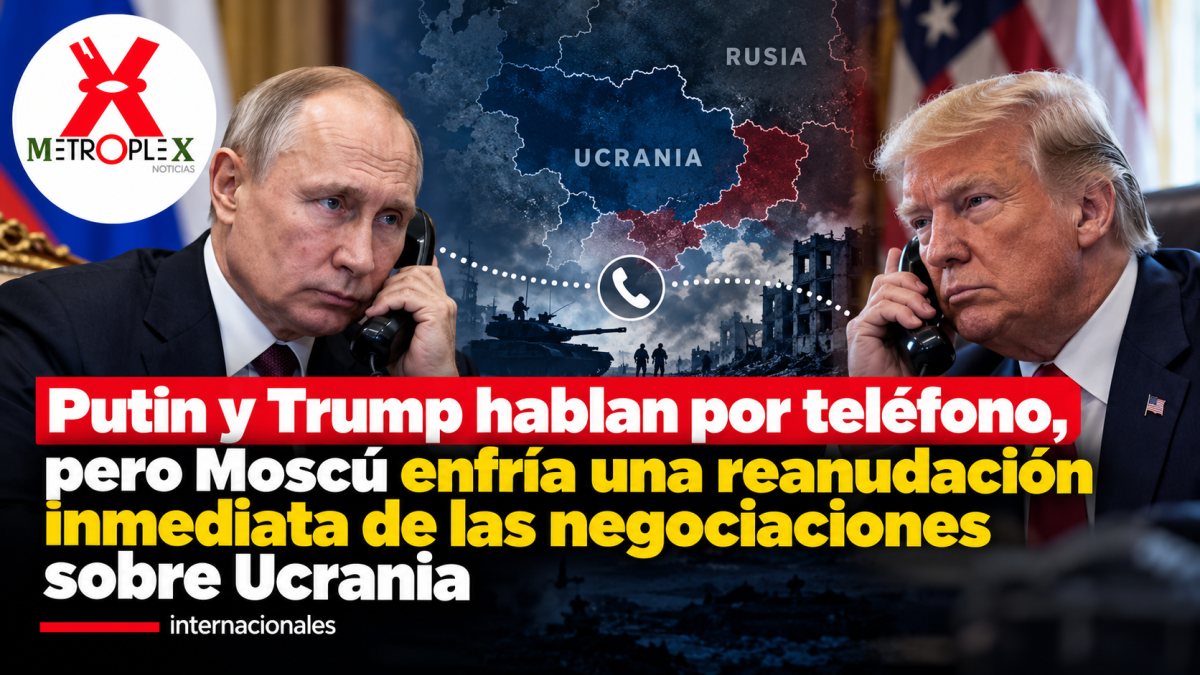 Putin y Trump hablan por teléfono, pero Moscú enfría una reanudación inmediata de las negociaciones sobre Ucrania