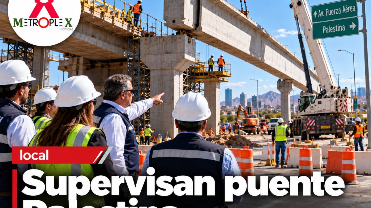 Chihuahua capital: supervisan puente de Fuerza Aérea y Palestina