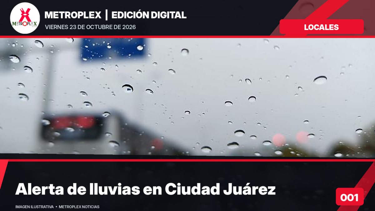 Protección Civil advierte de lluvias, viento y posible granizo en Ciudad Juárez